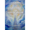 Touching The God of Jacob