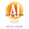 AI Optimism: A Guide to Redefining Artificial Intelligence in Education
