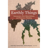 Earthly Things: Immanence, New Materialisms, and Planetary Thinking
