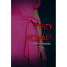 They Heinous