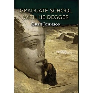 Graduate School with Heidegger
