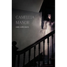 Camellia Manor