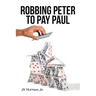 Robbing Peter to Pay Paul