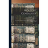 Wolcott Genealogy: The Family of Henry Wolcott, one of The First Settlers of Windsor, Conn.