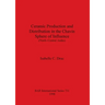 Ceramic Production and Distribution in the Chavín Sphere of Influence (North-Central Andes)