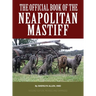 The Official Book of the Neapolitan Mastiff