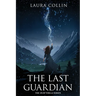 The Last Guardian: A Dark Romantic Fantasy of Lost Memories and Forbidden Magic