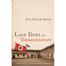 Last Days of Theresienstadt