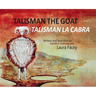 Talisman the Goat / Talisman la Cabra - (Bilingual)