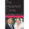 The Imperfect Crime