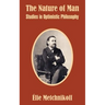 The Nature of Man: Studies in Optimistic Philosophy