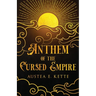 Anthem of the Cursed Empire