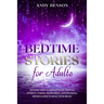 Bedtime Stories for Adults Relaxing Deep Sleep Hypnosis. Reduce Anxiety, Stress, Depression, and Insomnia. Mindfulness to Heal Your Brain.