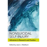 Nonsuicidal Self-Injury: Advances in Research and Practice