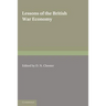 Lessons of the British War Economy