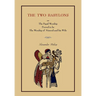 The Two Babylons: Or the Papal Worship.... [Complete Book Edition, Not Pamphlet Edition]