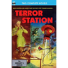 Terror Station & The Weapon From Eternity