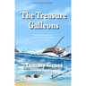 The Treasure Galleons: Prequel to The Golden Age of Pyracy Series
