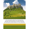 The Crossbow, Mediaeval and Modern, Military and Sporting: Its Construction, History and Management, with a Treatise on the Balista and Catapult of th