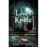 Love's Knife