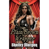 Plain Brown Wrapper: Deep Cover - in a Human Trafficking Ring