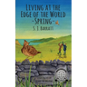Living at the Edge of the World - Spring: Adventure series for middle grade based in Shetland, Scotland.