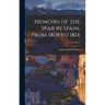 Memoirs of the War in Spain, From 1808 to 1814; Volume 2