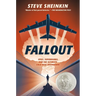 Fallout: Spies, Superbombs, and the Ultimate Cold War Showdown