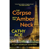 The Corpse with the Amber Neck