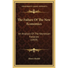The Failure Of The New Economics: An Analysis Of The Keynesian Fallacies (1959)