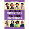 A Further 101 Black Inventors and their Inventions