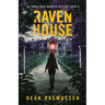 Raven House: An Emmie Rose Haunted Mystery Book 6