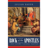 Rock of the Apostles A Brief History of Catholic Tradition