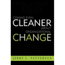 Coming Even Cleaner about Organizational Change