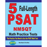 5 Full Length PSAT / NMSQT Math Practice Tests: The Practice You Need to Ace the PSAT Math Test