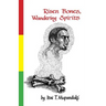Risen Bones, Wandering Spirits
