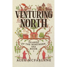 Venturing North: A spicy autumnal cozy fantasy romance