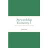 Stewardship Economy 1: Private property without private ownership