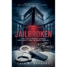 Jailbroken: A True Story of Corporate Overreach, Police Abuse of Power, and Modern Technology