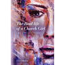 The Real life of a Church Girl, The Untold Story