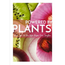 Powered By Plants: Fresh Low-Fat Raw Vegan Recipes From TannyRaw
