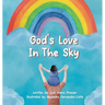 God's Love in the Sky (Hardcover)