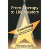From Therapy to Life Mastery: Coaching as a Natural Next Step from Hypnotherapy