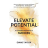 Elevate Potential: A Conscious Approach to Success
