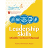 Leadership Skills: Middle School Manual: Violence Prevention Program