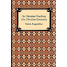 On Christian Teaching (On Christian Doctrine)