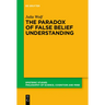 The Paradox of False Belief Understanding: The Role of Cognitive and Situational Factors for the Development of Social Cognition
