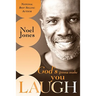 God's Gonna Make You Laugh: Understanding God's Timing for Your Life