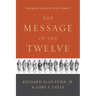 The Message of the Twelve: Hearing the Voice of the Minor Prophets