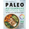 Paleo Autoimmune Protocol Diet: AIP Meal Plan and Recipe Book